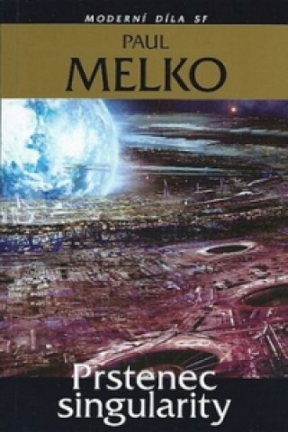 Kniha Prstenec singularity Paul Melko