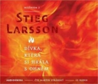 Аудио Dívka, která si hrála s ohněm Stieg Larsson