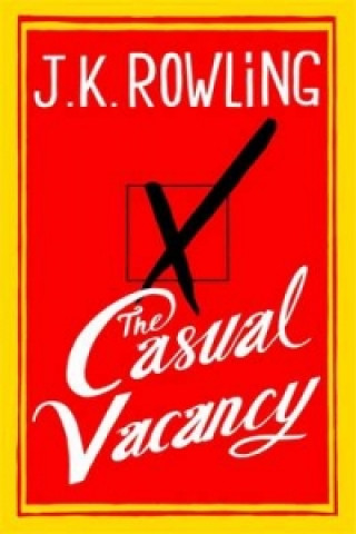 Kniha The Casual Vacancy Joanne K. Rowlingová