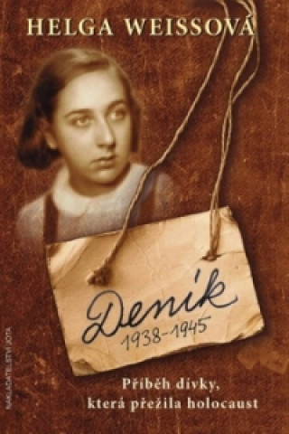 Carte Deník 1938-1945 Helga Weissová