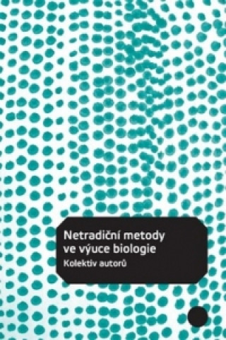Kniha Netradiční metody ve výuce biologie collegium