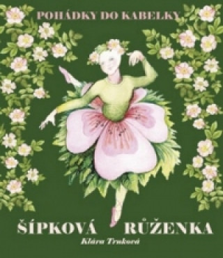Kniha Šípková růženka Klára Trnková; Klára Trnková