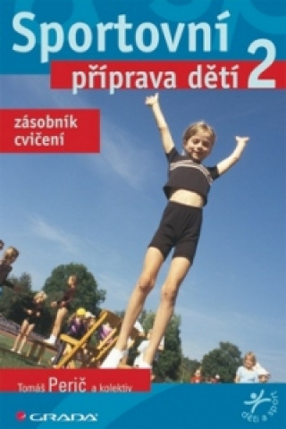 Kniha Sportovní příprava dětí 2 Tomáš Perič