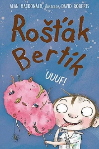 Book Rošťák Bertík UUUF! Alan MacDonald