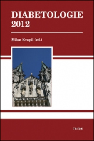 Kniha Diabetologie 2012 Milan Kvapil