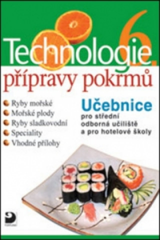 Book Technologie přípravy pokrmů 6 Hana Sedláčková