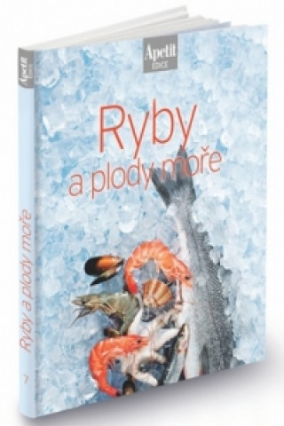 Könyv Ryby a plody moře Redakce časopisu Apetit