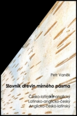 Libro Slovník dřevin mírného pásma Petr Vaněk