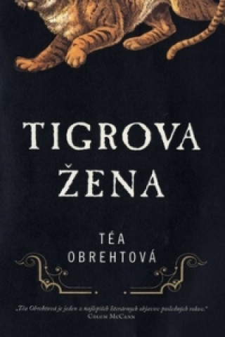 Book Tigrova žena Téa Obrehtová