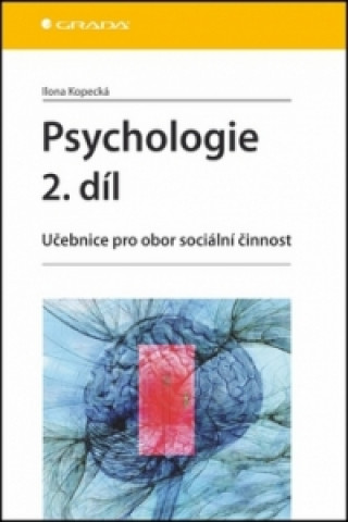 Knjiga Psychologie 2. díl Ilona Kopecká