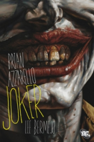 Книга Joker Brian Azzarello; Lee Bermejo