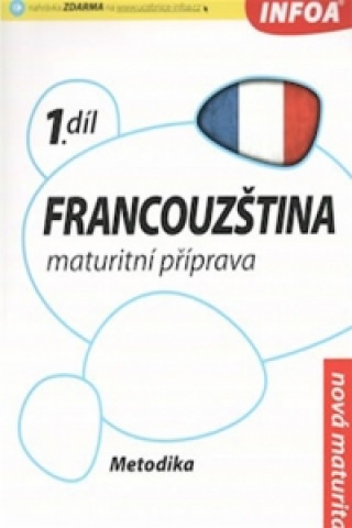 Könyv Francouzština maturitní příprava 1.díl Pat Dunn