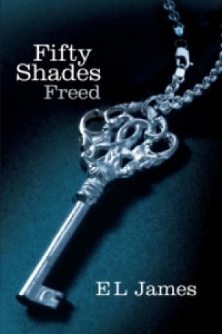 Knjiga Fifty Shades Freed E. L. James