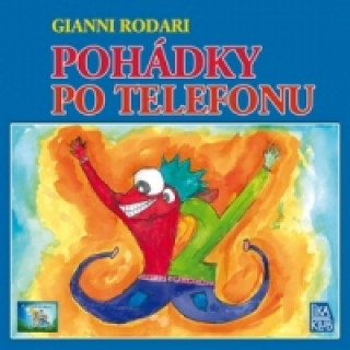 Kniha Pohádky po telefonu Gianni Rodari