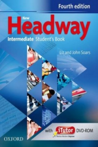 Könyv New Headway Fourth edition Intermediate Student's Book + iTutor DVD-rom John a Liz Soars