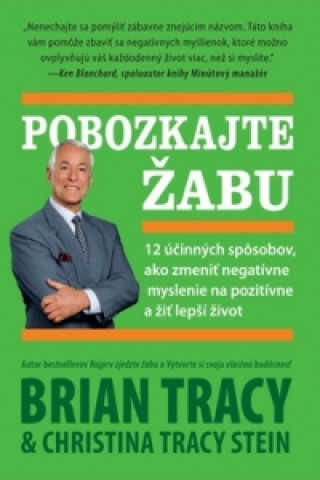 Книга Pobozkajte žabu Brian Tracy; Kristina Tracy