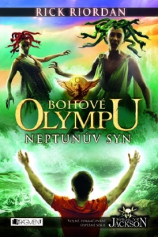 Carte Bohové Olympu Neptunův syn Rick Riordan