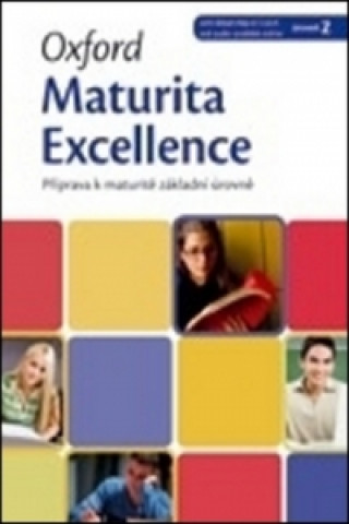 Könyv Oxford Maturita Excellence Z Příprava k maturitě základní úroveň Eva Paulerová