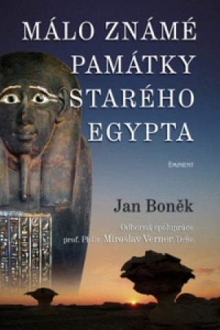 Kniha Málo známé památky Starého Egypta Jan Boněk
