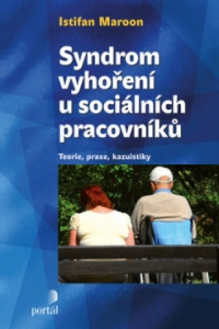 Книга Syndrom vyhoření u sociálních pracovníků Istifan Maroon