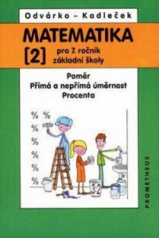 Könyv Matematika 2 pro 7. ročník základní školy Oldřich Odvárko