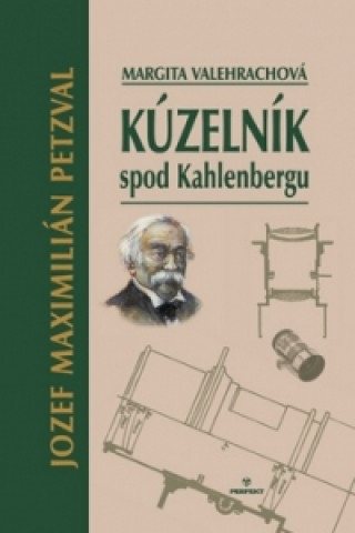 Könyv Kúzelník spod Kahlenbergu Margita Valehrachová