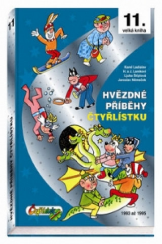 Книга Hvězdné příběhy Čtyřlístku Karel Ladislav; Ljuba Štiplová; Hana Lamková; Jaroslav Němeček
