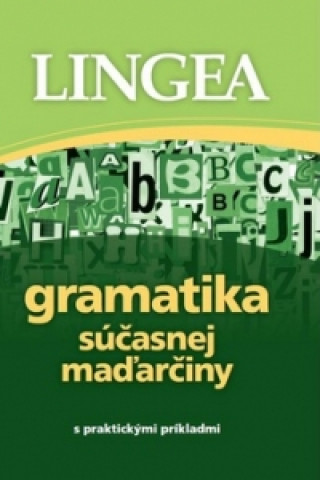 Könyv Gramatika súčasnej maďarčiny neuvedený autor