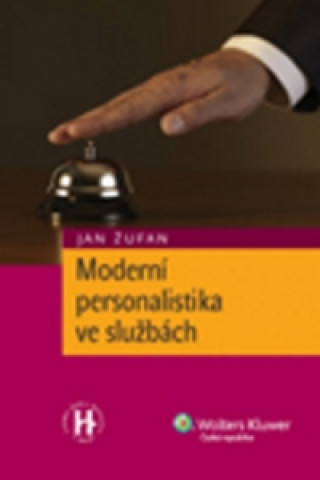 Kniha Moderní personalistika ve službách Jan Žufan
