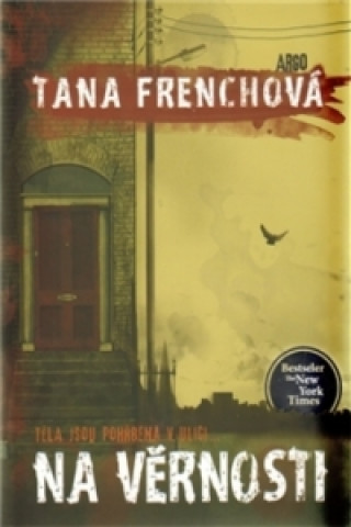 Kniha Na věrnosti Tana French