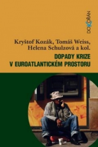 Könyv Dopady krize v euroatlantickém prostoru Kryštof Kozák