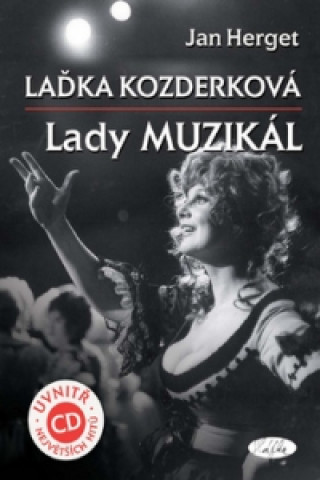 Book Laďka Kozderková Lady muzikál + CD Jan Herget