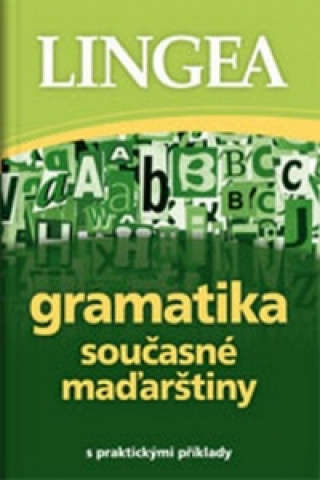 Kniha Gramatika současné maďarštiny neuvedený autor