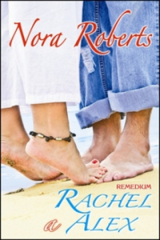 Książka Rachel a Alex Nora Roberts
