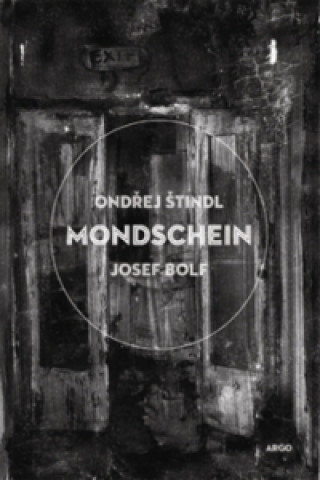 Könyv Mondschein Josef Bolf; Ondřej Štindl