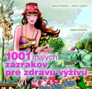 Книга 1001 malých zázrakov pre zdravú výživu Esme Floyd