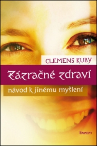 Book Zázračné zdraví Clemens Kuby