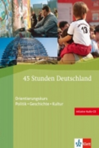 Könyv 45 Stunden Deutschland Angela Kilimann