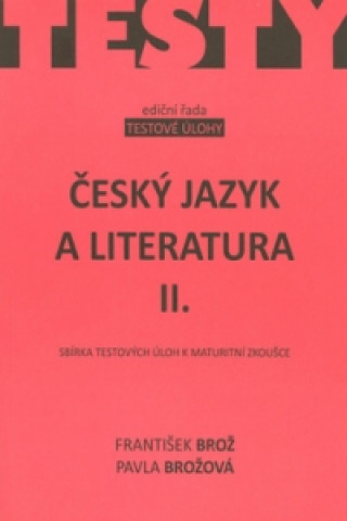 Kniha Český jazyk a literatura II. František Brož