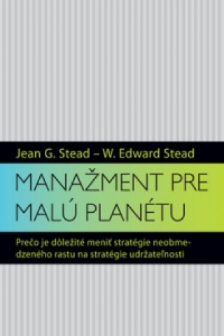 Kniha Manažment pre malú planétu W. Edward Stead