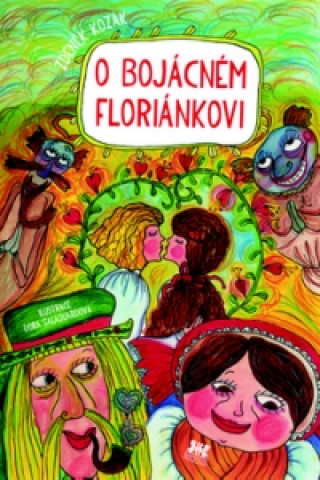 Carte O bojácném Floriánkovi Zdeněk Kozák