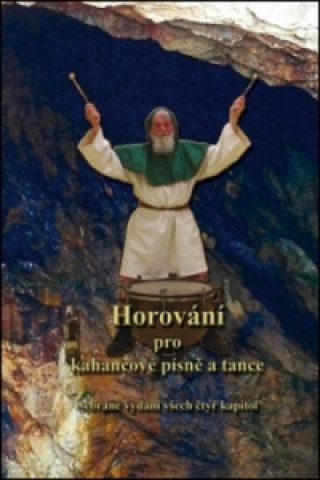 Kniha Horování pro kahancové písně a tance Roman Pavlík