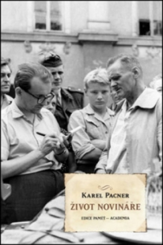 Kniha Život novináře Karel Pacner