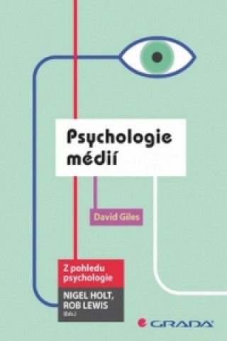Kniha Psychologie médií David Giles
