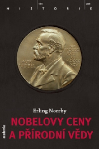 Книга Nobelovy ceny a přírodní vědy Erling Norrby