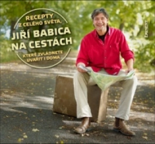 Könyv Jiří Babica na cestách Jiří Babica