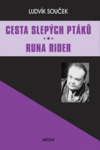 Kniha Cesta slepých ptáků Runa Rider Ludvík Souček