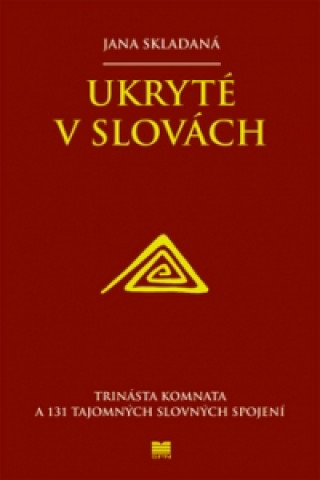 Knjiga Ukryté v slovách Jana Skladaná; Bystrík Vančo
