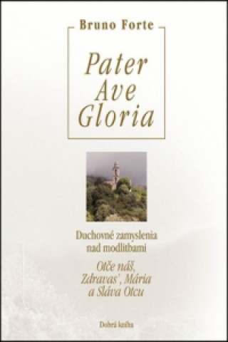 Książka Pater Ave Gloria Bruno Forte