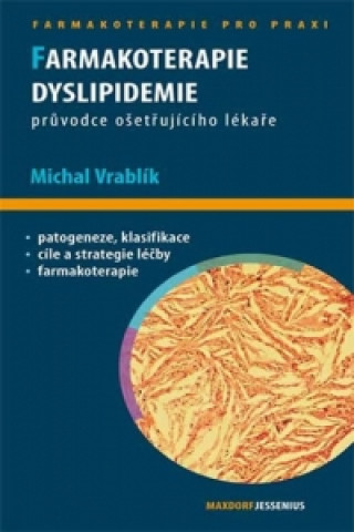 Kniha Farmakoterapie dislipidemie Michal Vrablík